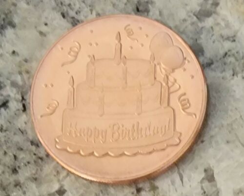 Happy Birthday Copper Medallion 1 AVDP Oz .999 Pure Copper Round BU Collectible